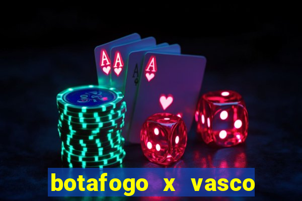 botafogo x vasco ao vivo futemax